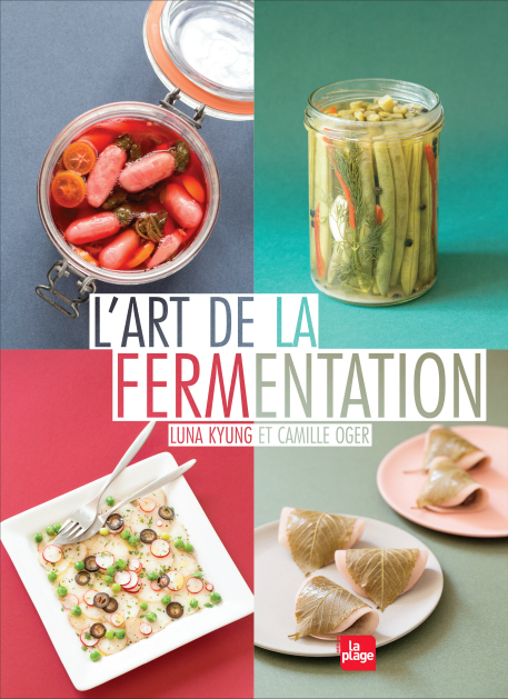 L’art de la fermentation de Luna Kyung et Camille Oger (avis)